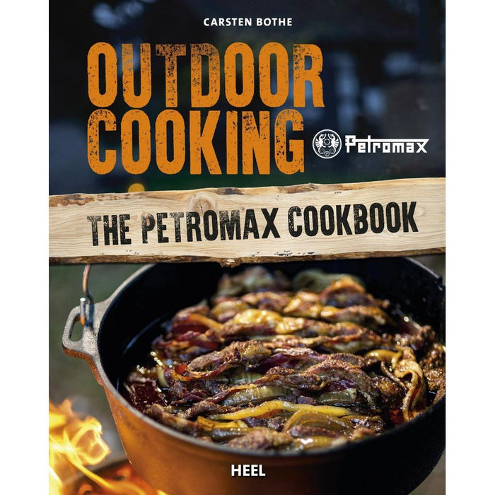 Outdoor Cooking- The Petromax Cookbook