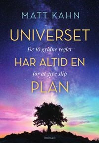 Bog:  Universet har altid en plan Matt Kahn